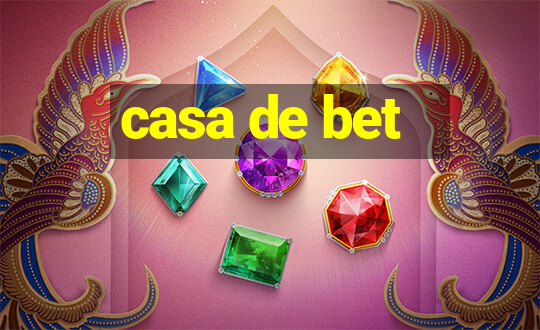 casa de bet