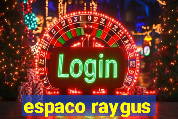 espaco raygus