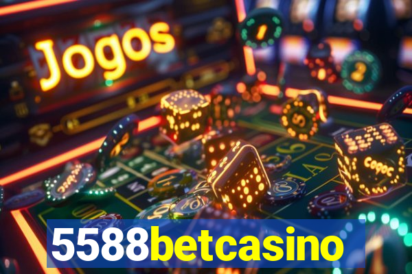 5588betcasino