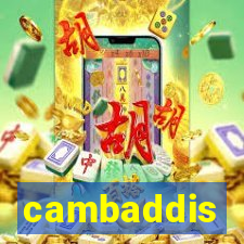 cambaddis