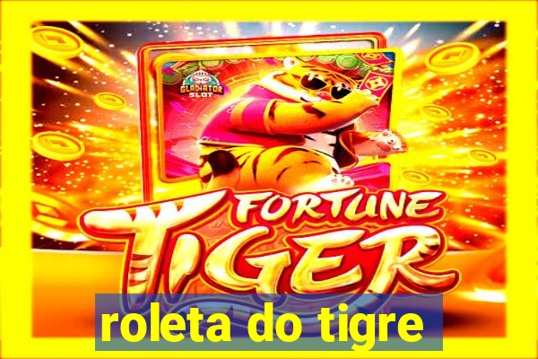 roleta do tigre