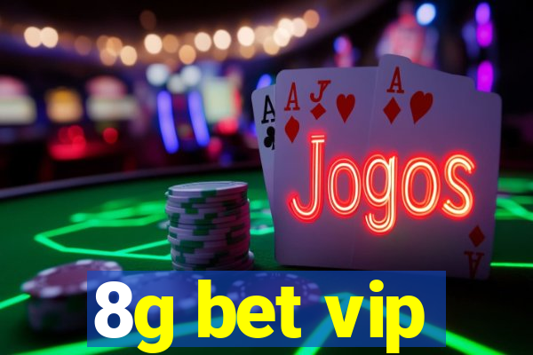 8g bet vip