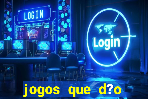 jogos que d?o bonus no cadastro