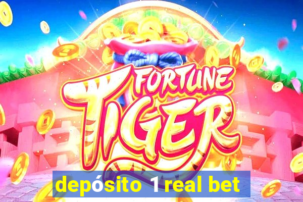 depósito 1 real bet