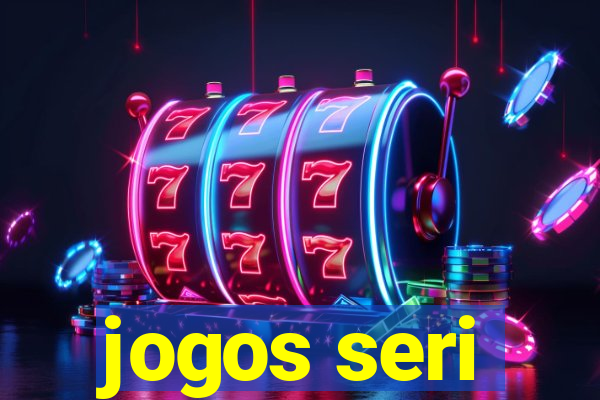 jogos seri