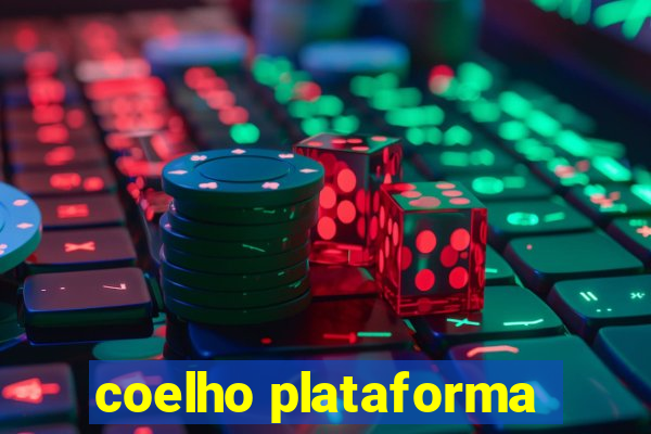 coelho plataforma