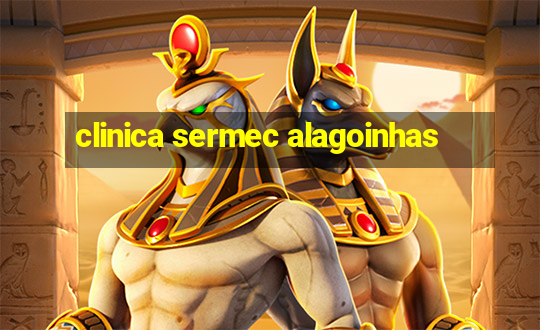 clinica sermec alagoinhas