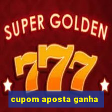 cupom aposta ganha