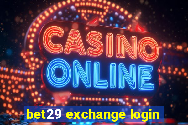 bet29 exchange login