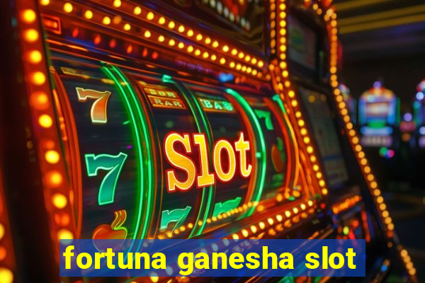 fortuna ganesha slot