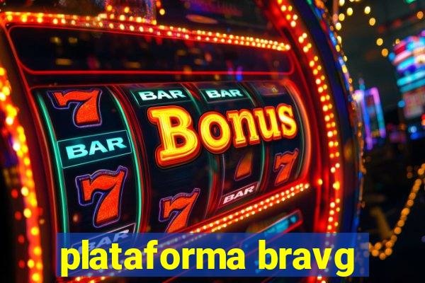 plataforma bravg