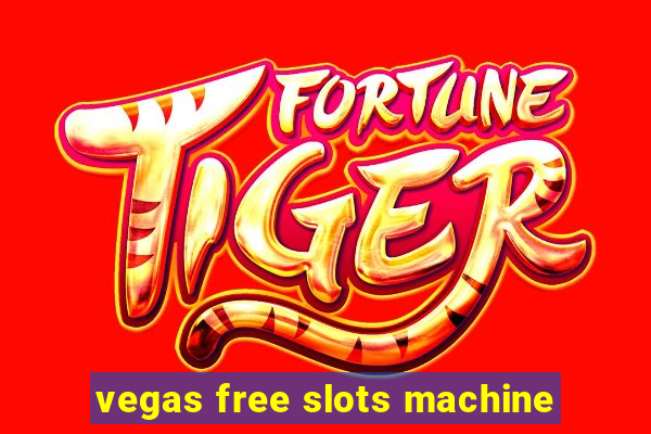 vegas free slots machine