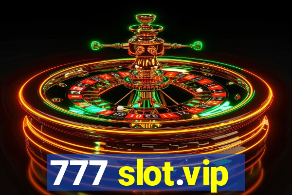 777 slot.vip