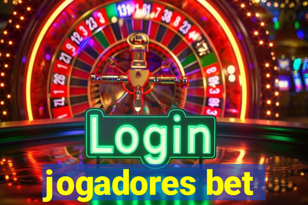 jogadores bet