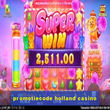 promotiecode holland casino