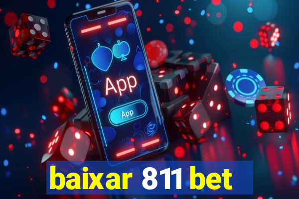 baixar 811 bet