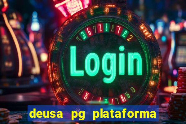 deusa pg plataforma de jogos