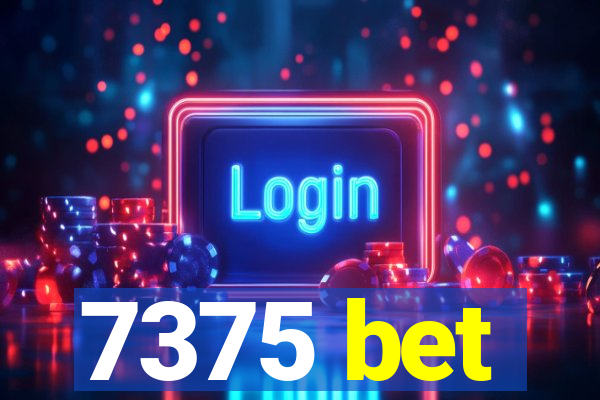 7375 bet