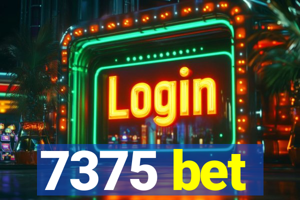 7375 bet