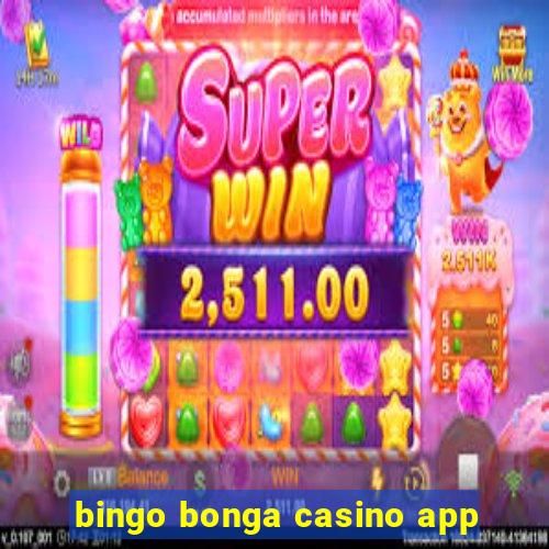 bingo bonga casino app