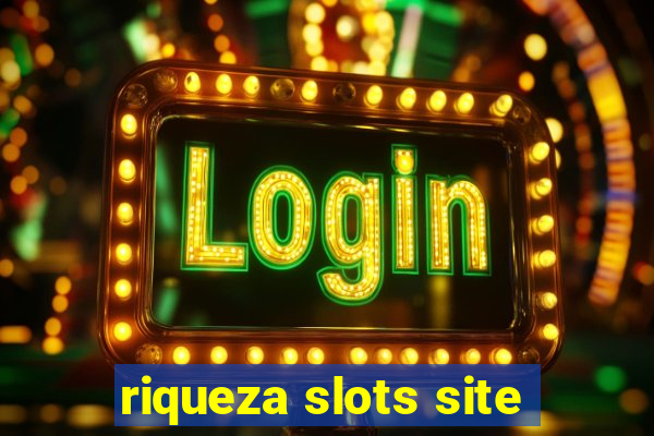 riqueza slots site