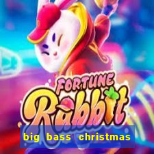 big bass christmas bash slot