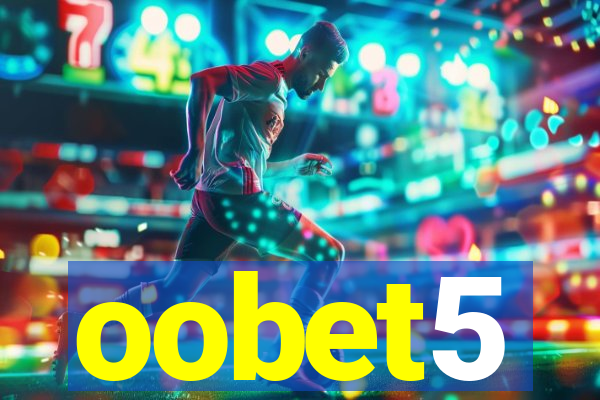 oobet5