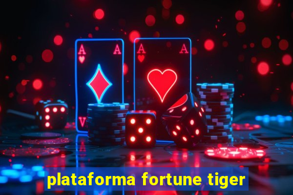 plataforma fortune tiger