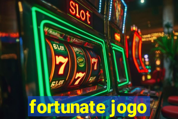 fortunate jogo