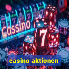 casino aktionen