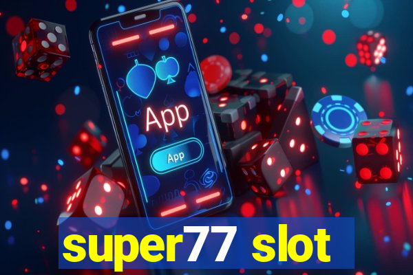 super77 slot