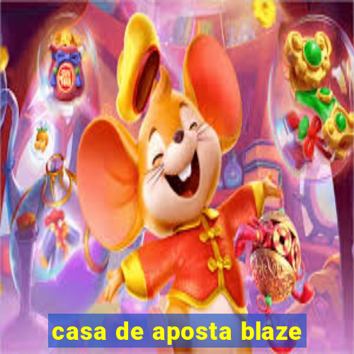 casa de aposta blaze