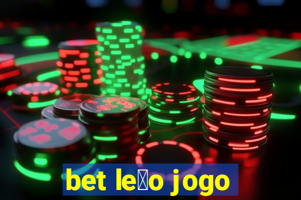 bet le茫o jogo