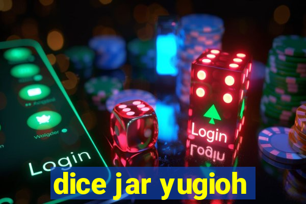 dice jar yugioh