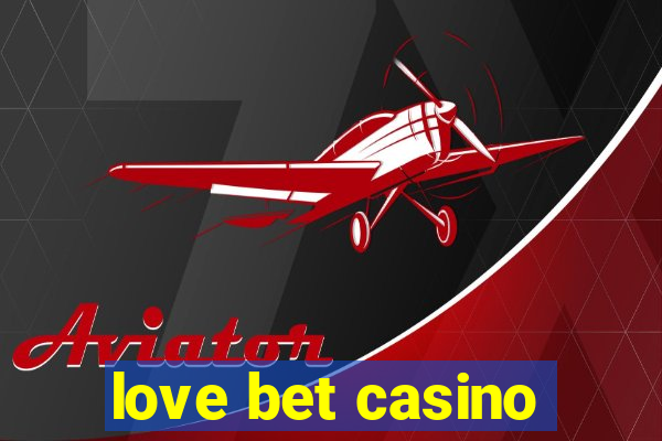 love bet casino