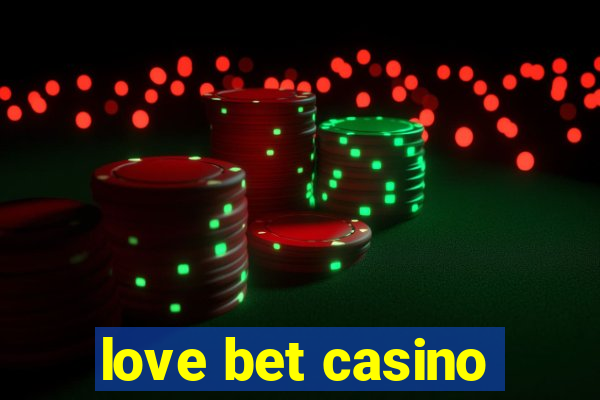 love bet casino