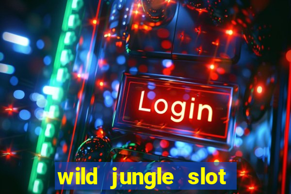 wild jungle slot free play