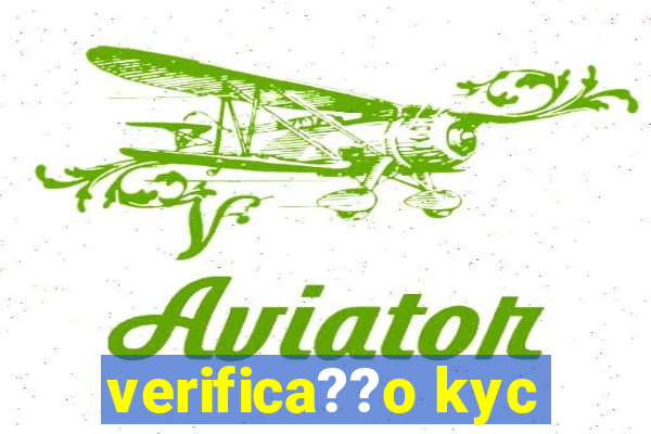 verifica??o kyc