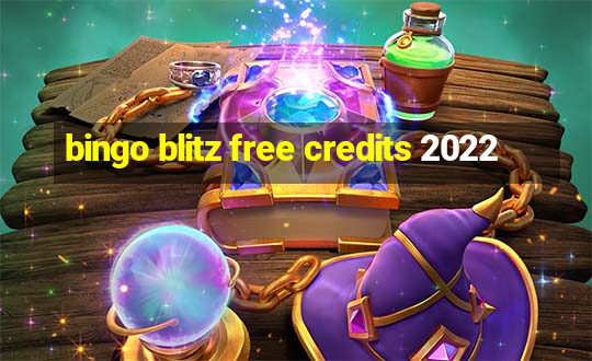 bingo blitz free credits 2022