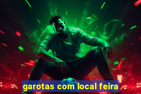 garotas com local feira