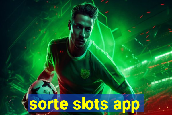 sorte slots app