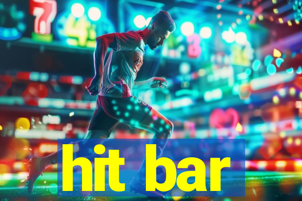 hit bar