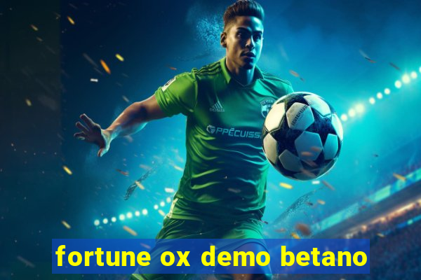 fortune ox demo betano