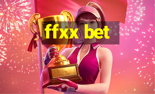 ffxx bet