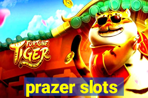 prazer slots