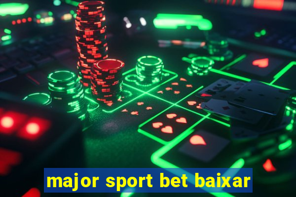 major sport bet baixar