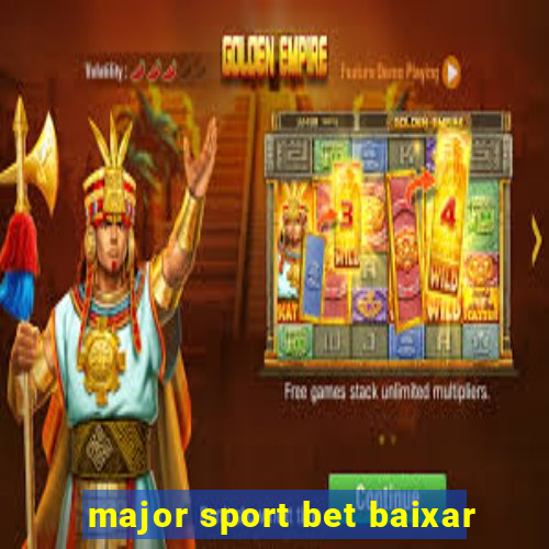 major sport bet baixar