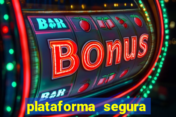 plataforma segura para ganhar dinheiro