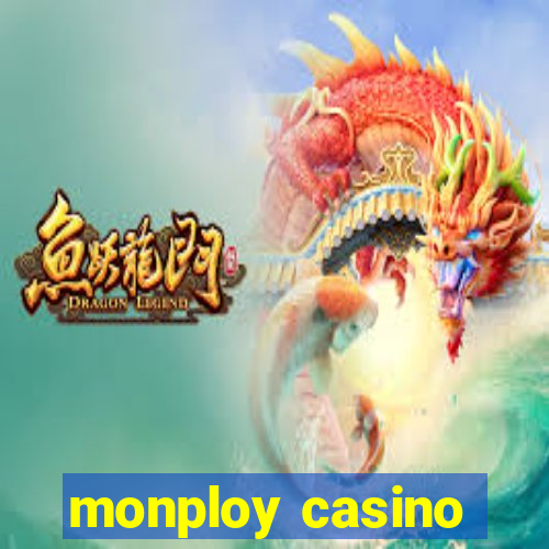 monploy casino