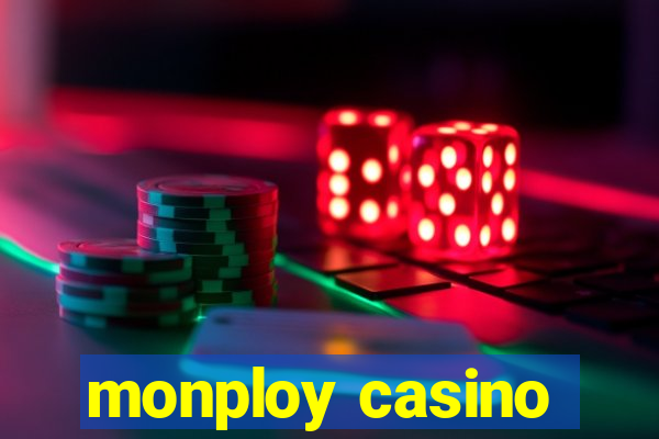 monploy casino